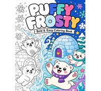 Puffy Frosty: Bold and Easy Coloring Book - 50 Cute Kawaii Winter Animal Designs for Adults, Seniors and Beginners with Penguins, Polar Bears and Snow ... Books for Adults, Seniors and Beginners)