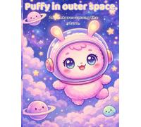 Puffy in outer space: Aventures among the stars (Puffy’s Big Adventures Series)