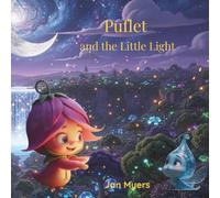 Puflet and the Little Light: Puffy and Puflet Stories (Aurora’s Wizard)