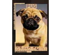Pug: A Practical, Evidence-Based Guide to Breed Traits, Care, Training, and Healthy Ownership