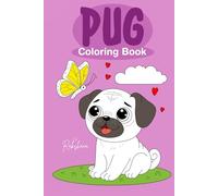 Pug Coloring Book: Easy and Fun Coloring for Kids
