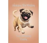 Pug Dog Art Birthday Card For Daddy