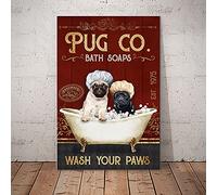 Pug Dog Bath Soap Pug Dog Dog Love Pug Dog Lover Gifts Decorating Bedrooms Poster For Home Cafe Bar Garage Metal Sign 8x12 Inches
