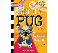 Pug Goes to Hollywood: A Branches Book (Diary of a Pug #15)