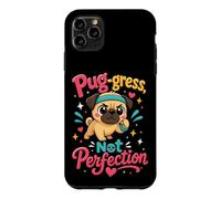 Pug-gress Not Perfection Pug Lover Pun Case for iPhone 11 Pro Max