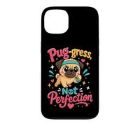 Pug-gress Not Perfection Pug Lover Pun Case for iPhone 13