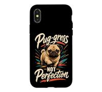 Pug-gress Not Perfection Pug Lover Pun Case for iPhone X/XS
