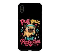 Pug-gress Not Perfection Pug Lover Pun Case for iPhone XS Max