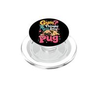 Pug Gym? I Thought You Said Pug PopSockets PopGrip for MagSafe