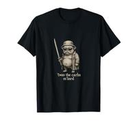 Pug Humor Humor TWAS The Carbs M'Lord Funny Sci-Fi Weird Odd T-Shirt