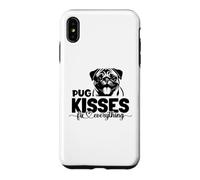 pug kisses fix everything Case for iPhone XS Max