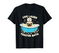 Pug Live Laugh Toaster Bath T-Shirt