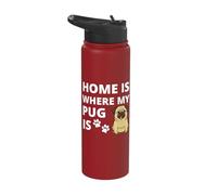 Pug Lover Gift - Home is Where My Pug is - Pug Slogan Stainless Steel Insulated Water Bottle