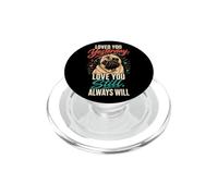 Pug Lover Loved You Yesterday Always Will PopSockets PopGrip for MagSafe