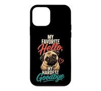 Pug Memorial My Favorite Hello Goodbye Case for iPhone 12 mini