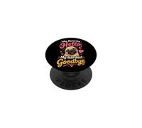 Pug Memorial My Favorite Hello Goodbye PopSockets Adhesive PopGrip