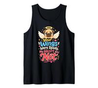 Pug Memorial Your Wings were Ready Heart Not Tank Top