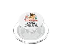 Pug Mom: A Woman Whose Child Has a Curly Tail PopSockets PopGrip for MagSafe