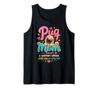 Pug Mom: A Woman Whose Child Has a Curly Tail Tank Top