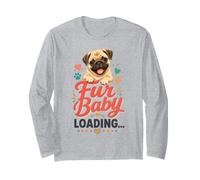 Pug Mom Fur Baby Loading - Cute Pug Mama Long Sleeve T-Shirt