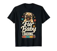 Pug Mom Fur Baby Loading - Cute Pug Mama T-Shirt