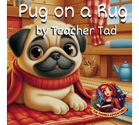 Pug on a Rug: Fun Phonics Adventures for Early Readers (Fun Phonics Adventures for Early Readers: Set 1)