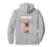 Pug Owner Costume Adult When I Die Gets Everything The Pug Pullover Hoodie, Adult Unisex, Heather Grey, Small