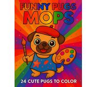 Pug Parade: A Cute Costume Coloring Book for Kids: Adorable Pugs in Fun Outfits - Perfect for Ages 4-8