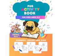 PUG Play, Understand & Grow: Farm Animals Activity Book for Kids Ages 2-6 (PUG Play, Understand & Grow: Activity Book for Kids Ages 2-6)