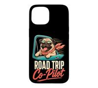 Pug Road Trip Co-Pilot Case for iPhone 15