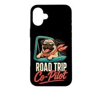 Pug Road Trip Co-Pilot Case for iPhone 16 Plus