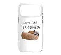 Pug sorry I can't it's a no bone day Case for iPhone 17 Pro Max