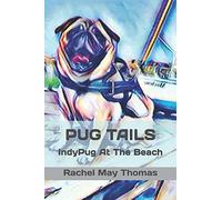 PUG TAILS: IndyPug At The Beach