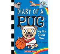 Pug the Sports Star: A Branches Book (Diary of a Pug #11)