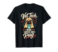 Pug Vet Tech Who Loves Her Pug T-Shirt