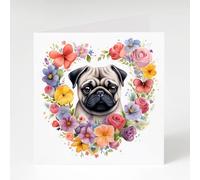 Pug with heart flowers, Greeting card for Pug lovers for Mother's Day, Valentines Day or Birthdays. Square, 148cm with envelope