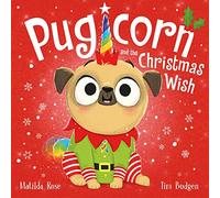 The Magic Pet Shop: Pugicorn and the Christmas Wish: (The Magic Pet Shop)