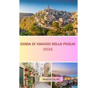 PUGLIA Guida di Viaggio 2026