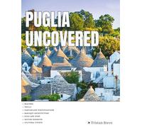 Puglia Uncovered