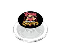 Pugs Before Everything - Pug Mom PopSockets PopGrip for MagSafe