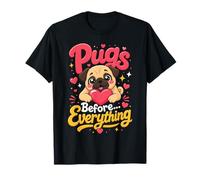 Pugs Before Everything - Pug Mom T-Shirt