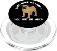 Pugs Make Me Happy You Not So Much PopSockets PopGrip for MagSafe