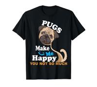 Pugs Make Me Happy You Not So Much Pug Dog Owner Value Graphic T-Shirt, Men, Black, S