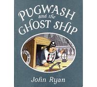 Pugwash and the Ghost Ship (Captain Pugwash)