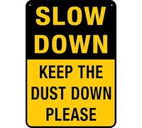 Puhayexi Slow Down Keep The Dust Down Please Sign For Business 8""X12"" Rust Free Aluminum Uv Printed,4 Pre-Drilled Holes.Durable/Weatherproof