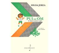 Pui de om. 10 cantece pentru copii - Hilda Jerea
