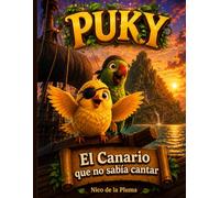 Puky: El Canario que no sabía cantar: Libro de Colorear