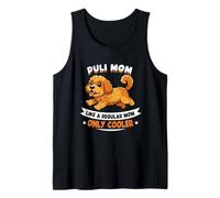 Puli Mom, Like A Regular Mom Only Cooler - Puli Dog Tank Top