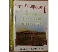 Puligny-Montrachet: Journal of a Village in Burgundy