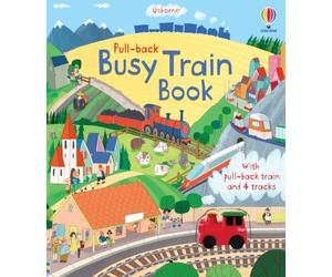 Pull-back Busy Train (Usborne Pull-back Series) (Pull-back books)